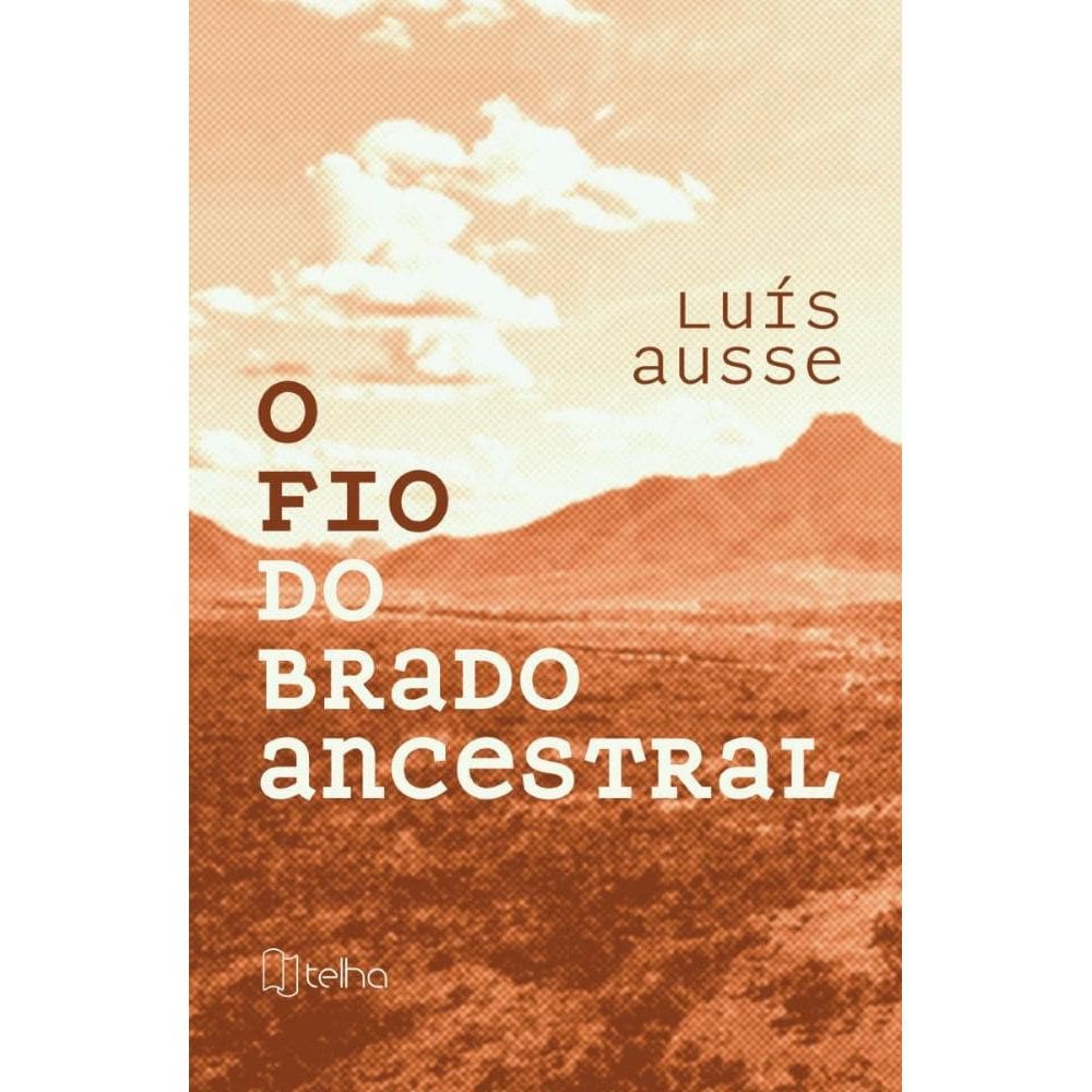 O fio do brado ancestral