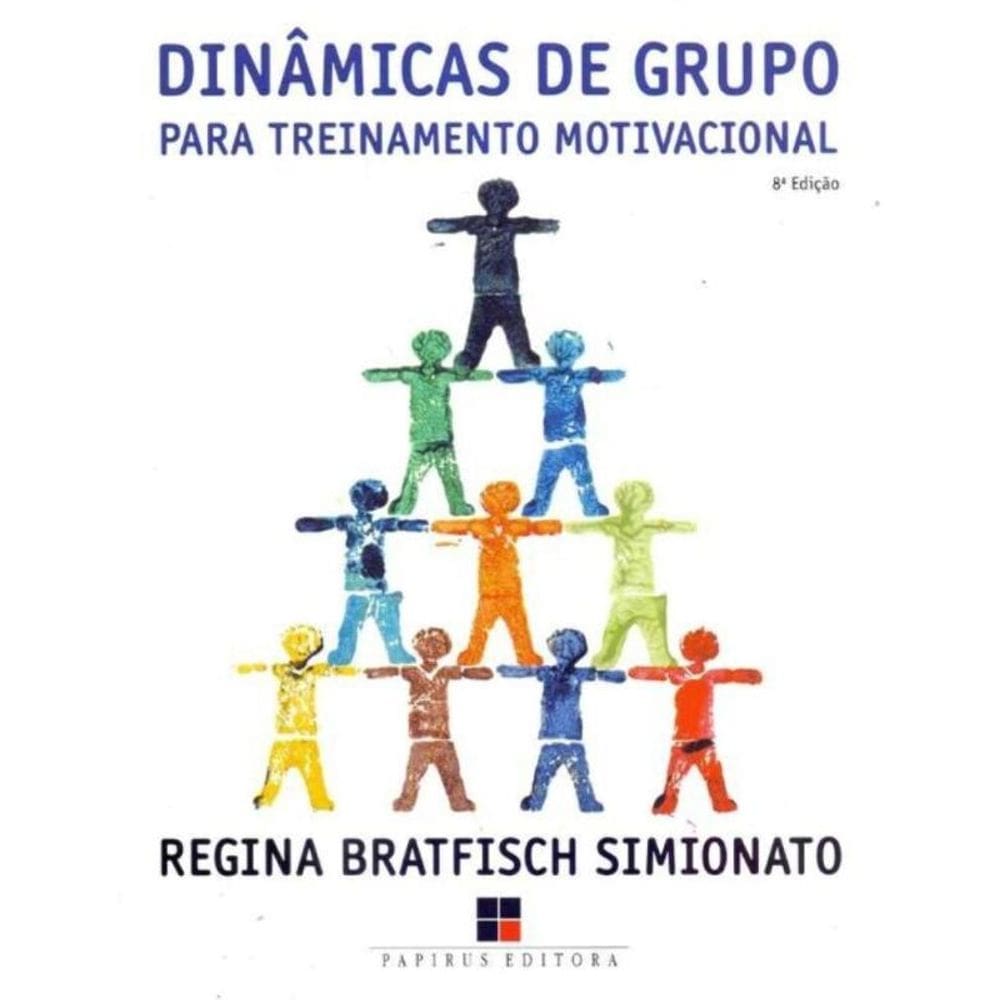 Dinâmicas de Grupo - Para Treinamento Motivacional
