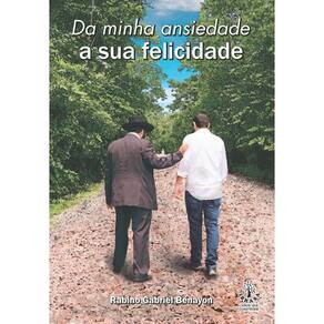 Livro Da Minha Ansiedade A Sua Felicidade Ibrasa