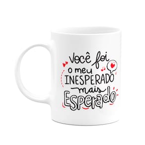 Caneca Namorados - Meu inesperado mais esperado