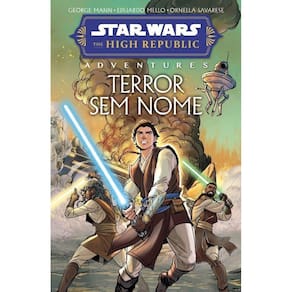 Star Wars - The High Republic Adventures - Terror Sem Nome