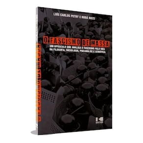 O Fascismo De Massa No Brasil
