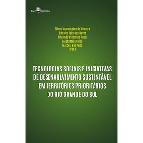 Tecnologias sociais e iniciativas de desenvolvimento sustentável em territórios prioritários do Rio Grande do Sul