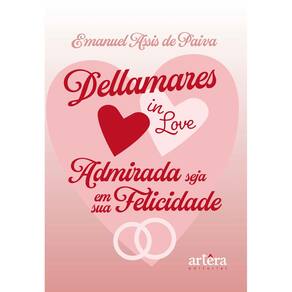 Dellamares in Love: Admirada Seja em Sua Felicidade