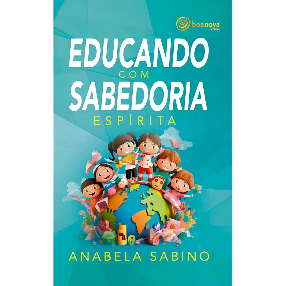 Educando Com Sabedoria Espírita