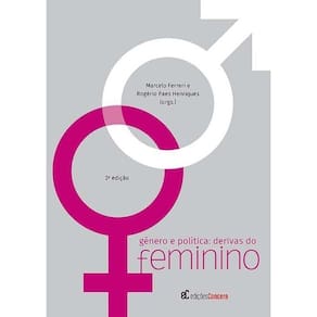 Gênero e Politica: Derivas do Feminino