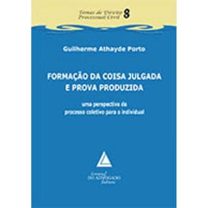 Formaçao Da Coisa Julgada E Prova Produzida