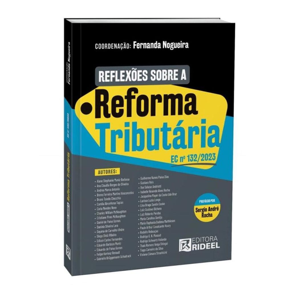 Reflexões Sobre A Reforma Tributária - Ec Nº 132/2023