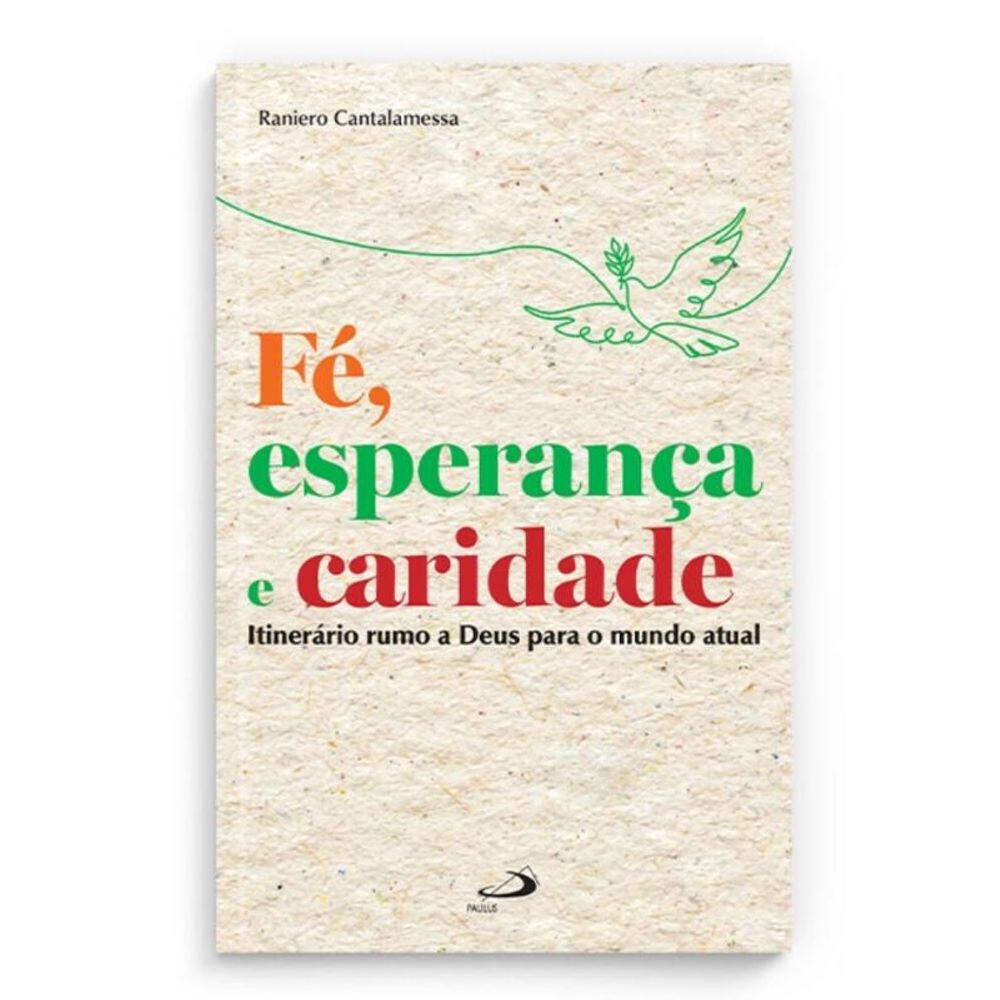 Fé, esperança e caridade