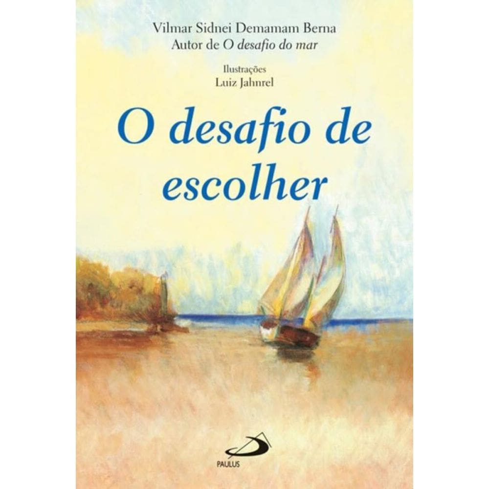 O desafio de escolher