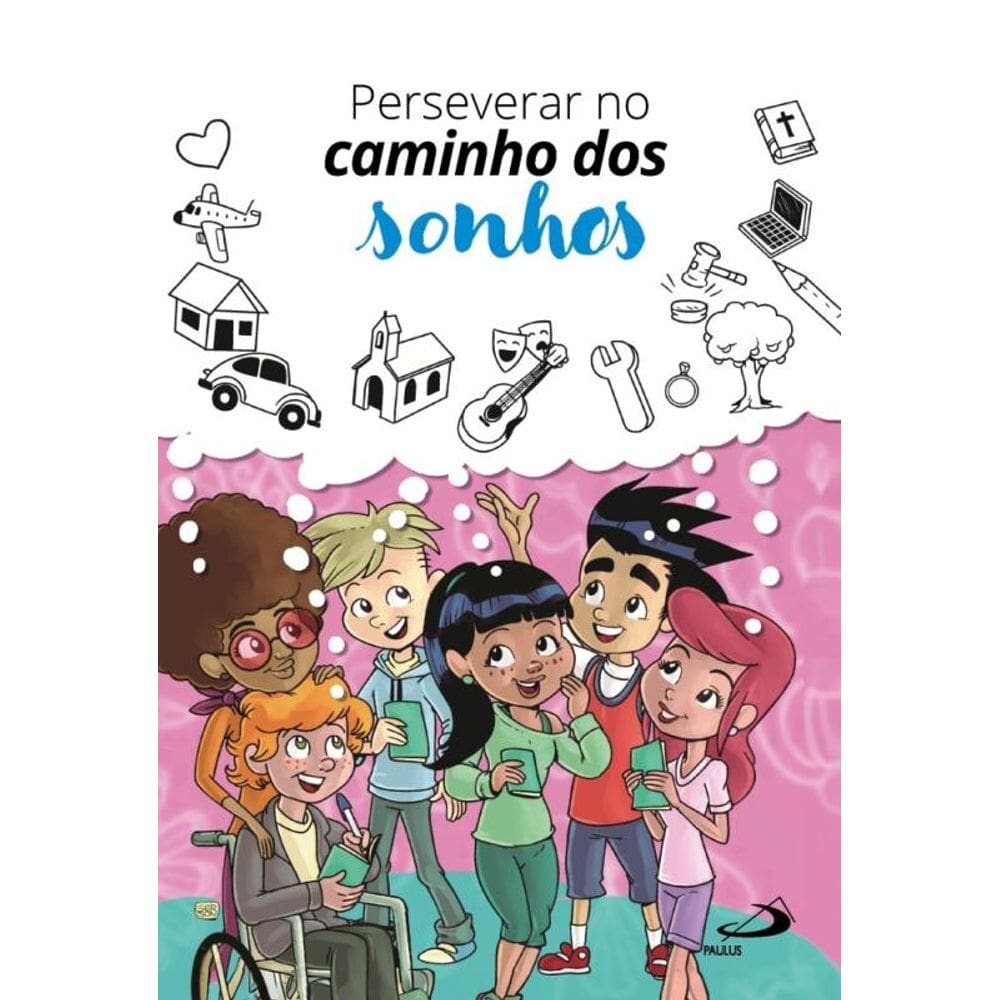 Perseverar no caminho dos sonhos