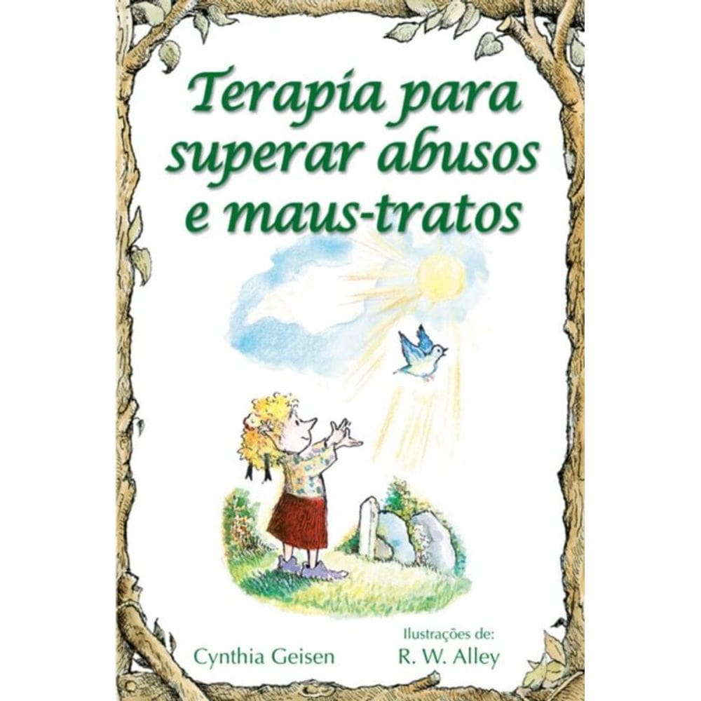 Terapia para superar abusos e maus-tratos