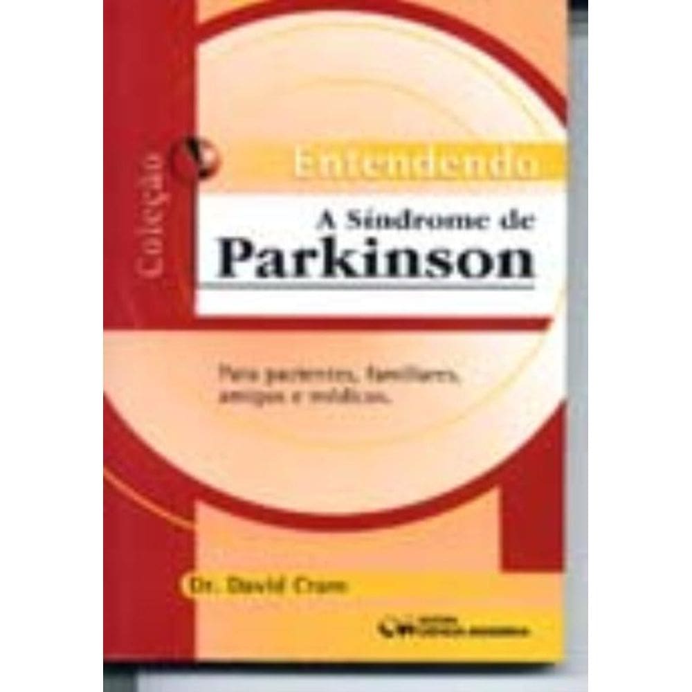 Entendendo a Síndrome de Parkinson