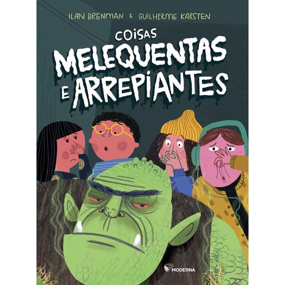 Coisas melenquentas e arrepiantes