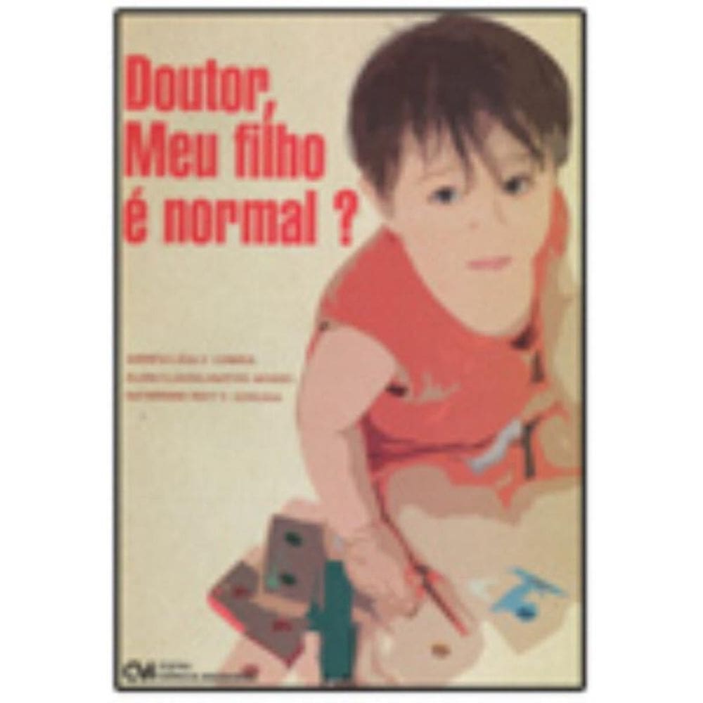 Doutor, Meu Filho é Normal (2009)