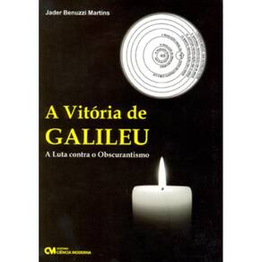 A Vitória de Galileu - A Luta Contra o Obscurantismo (2008)