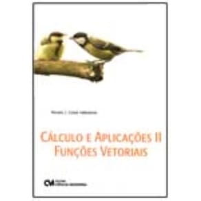 Cálculo e Aplicações II - Funções Vetoriais