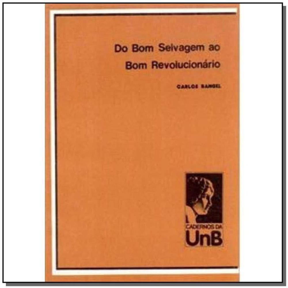 Do Bom Selvagem Bom Revolucionario