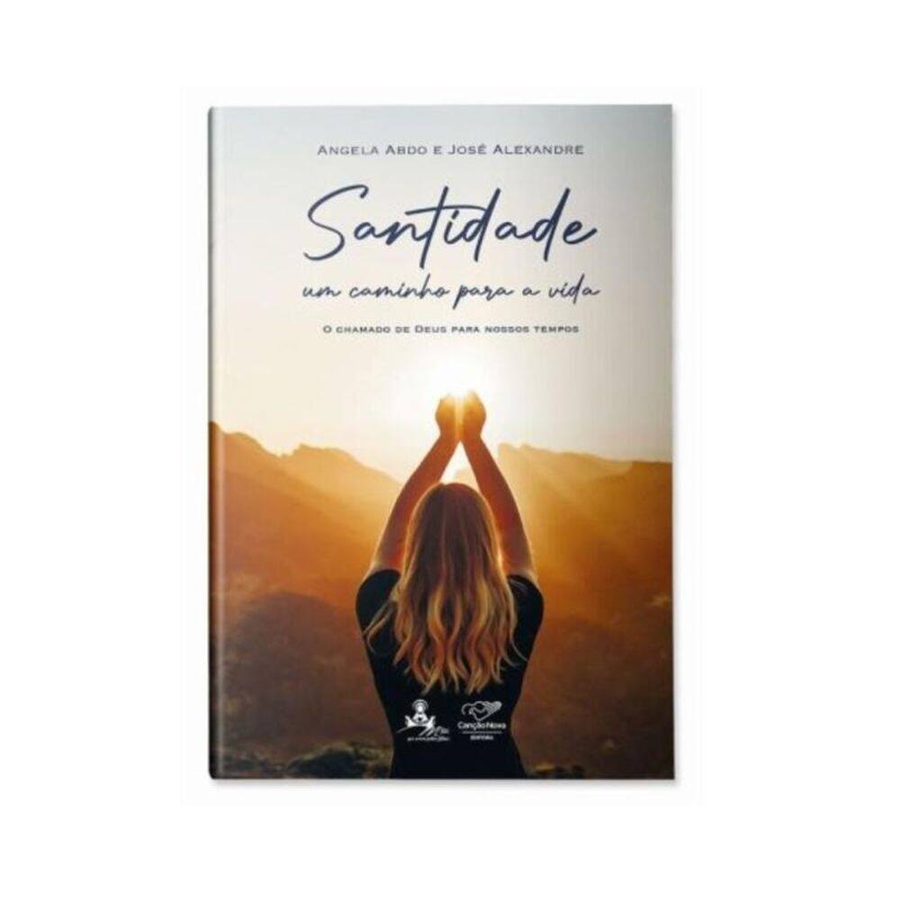 Santidade - Um caminho para a vida