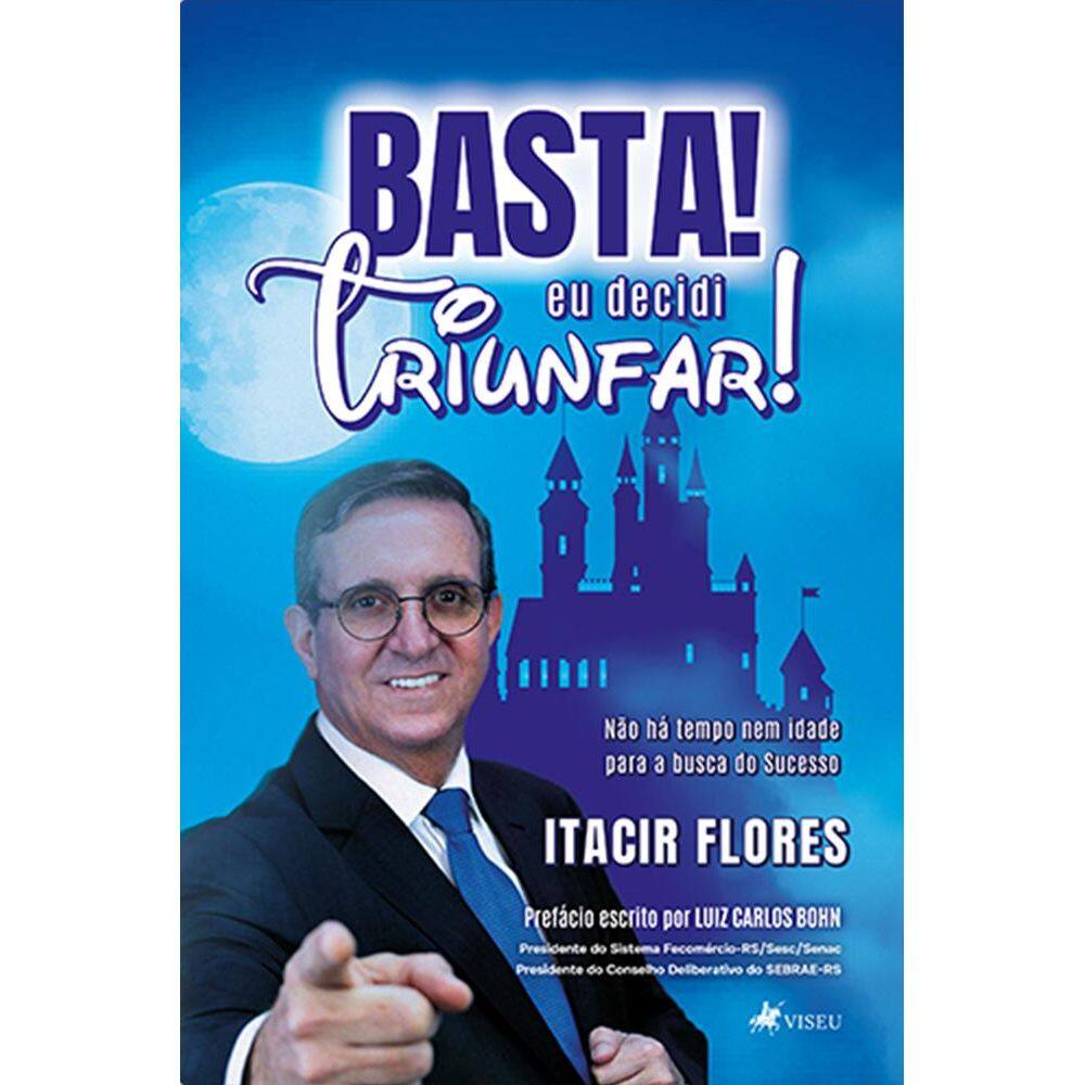 Basta! Eu decidi TRIUNFAR!