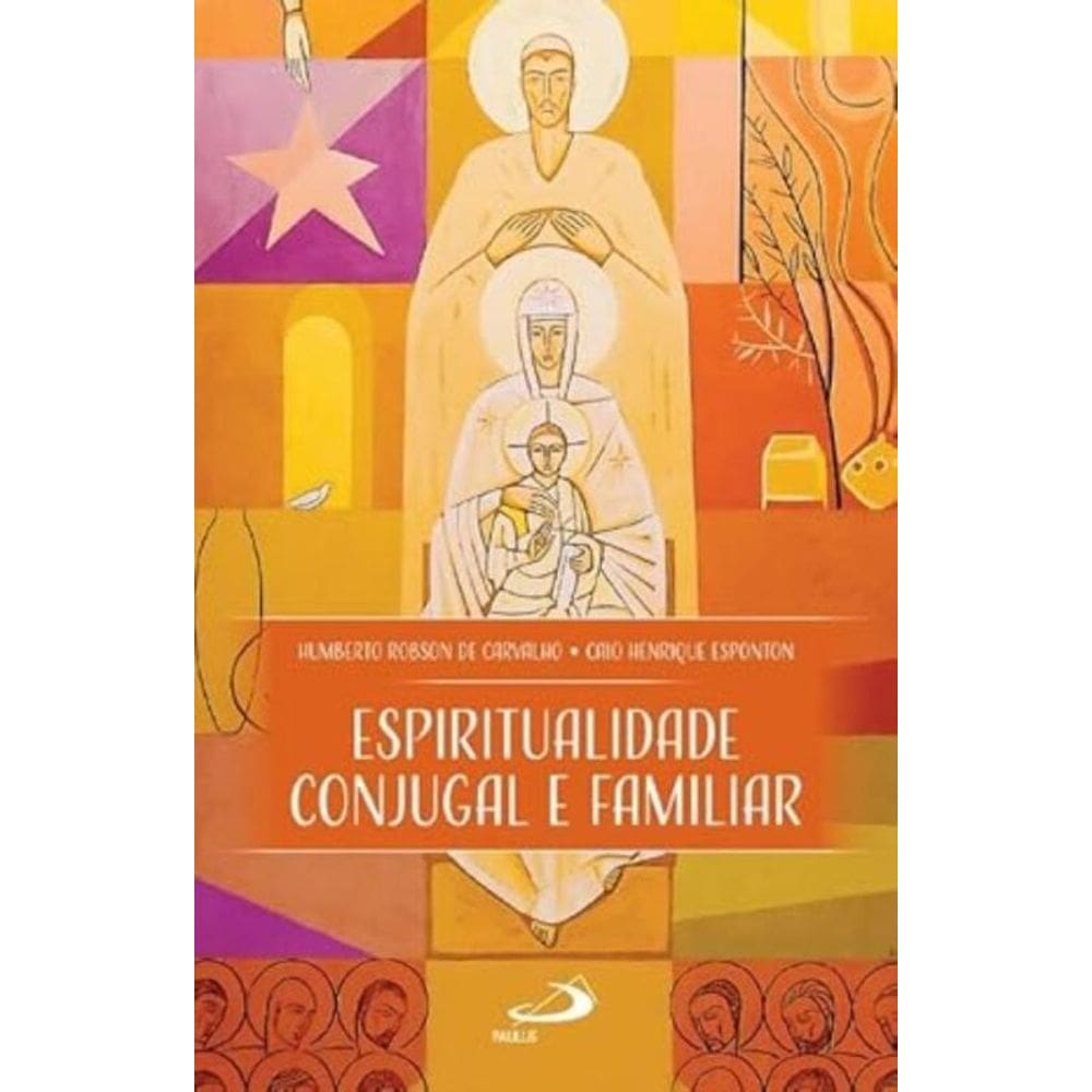Espiritualidade Conjugal E Familiar