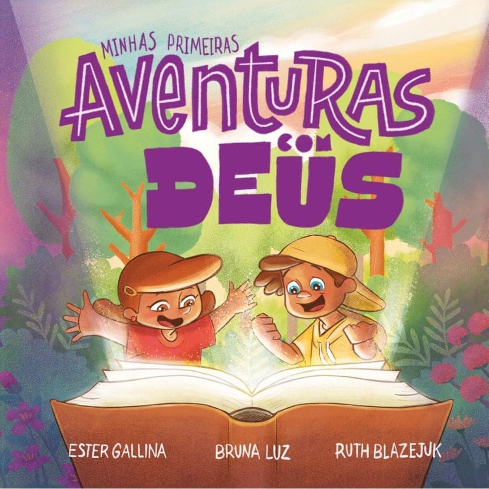 Minhas Primeiras Aventuras Com Deus