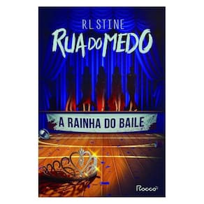 A Rainha Do Baile (Coleção Rua Do Medo) - Vol. 2