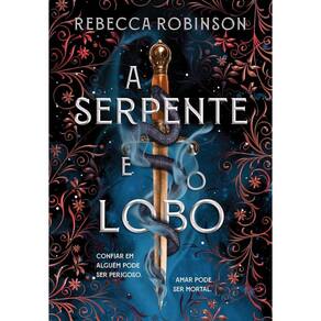 A serpente e o lobo (Herança Sombria - Livro 1) (0207)