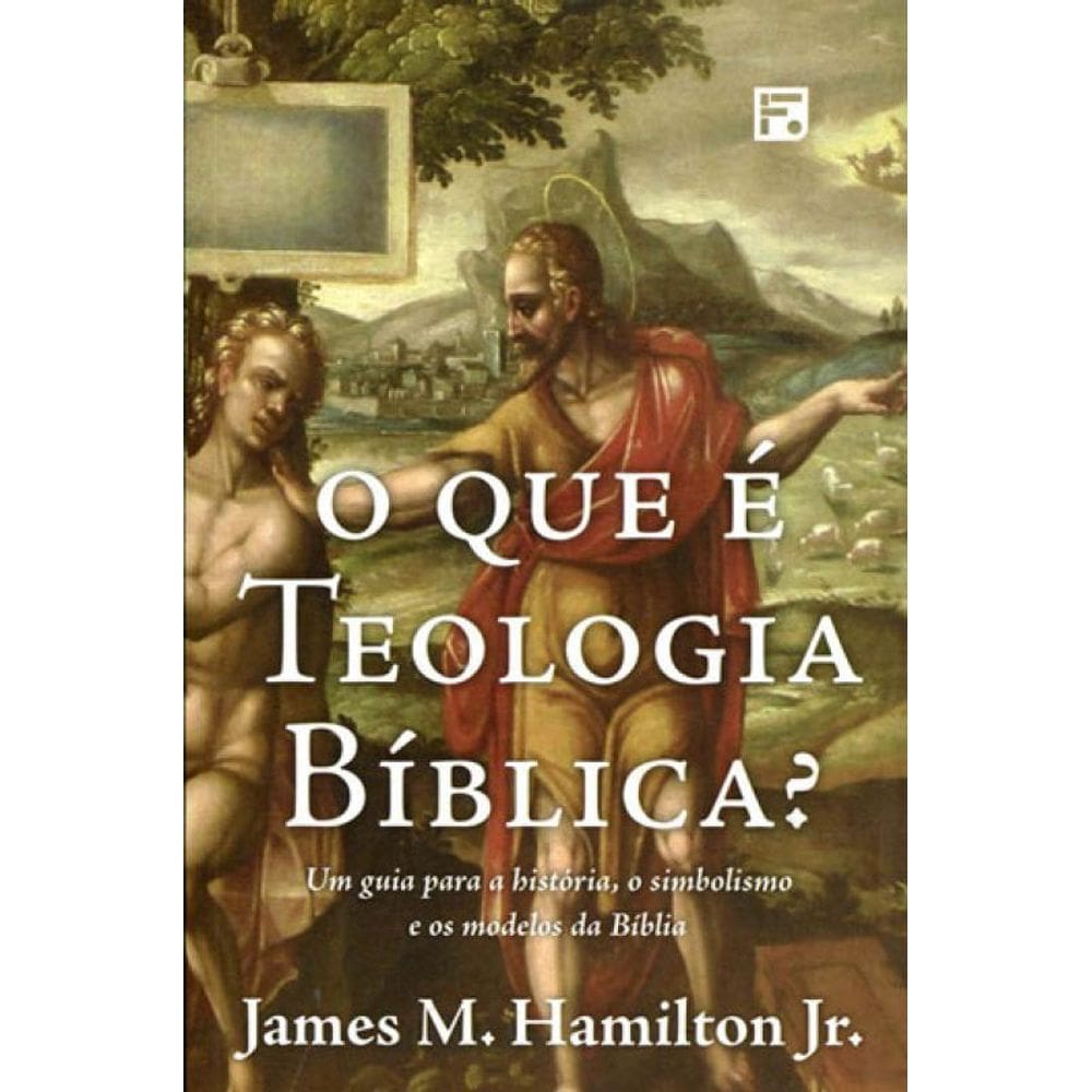 O Que É Teologia Bíblica?