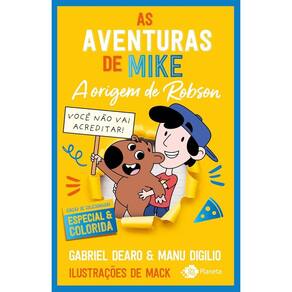 As aventuras de Mike 4: a origem de Robson (3006)