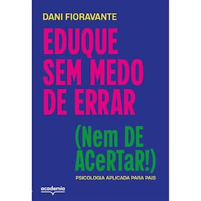 Eduque sem medo de errar (nem de acertar!) (3006)