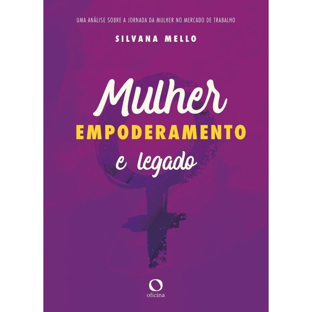 Mulher, empoderamento e legado
