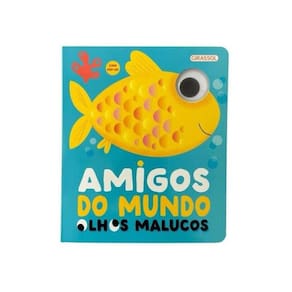 Olhos Malucos: Amigos Do Mundo - Com Pop-Up!