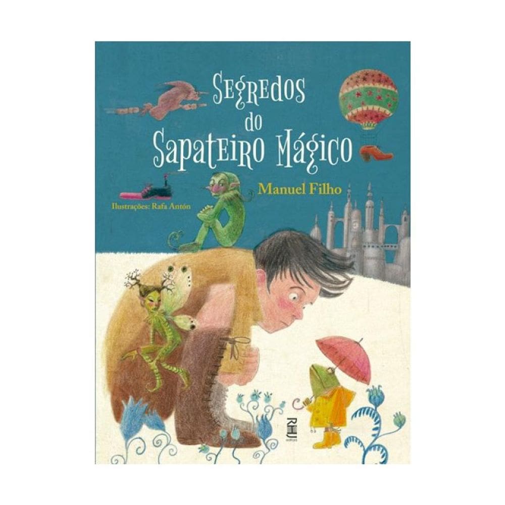 Segredos Do Sapateiro Mágico