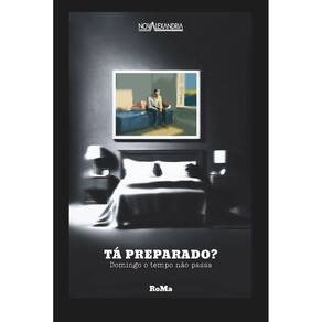 Tá Preparado? - Domingo O Tempo Não Passa