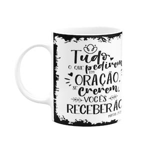 Caneca Religiosa Ore - Tudo que pedirem em oração - M2
