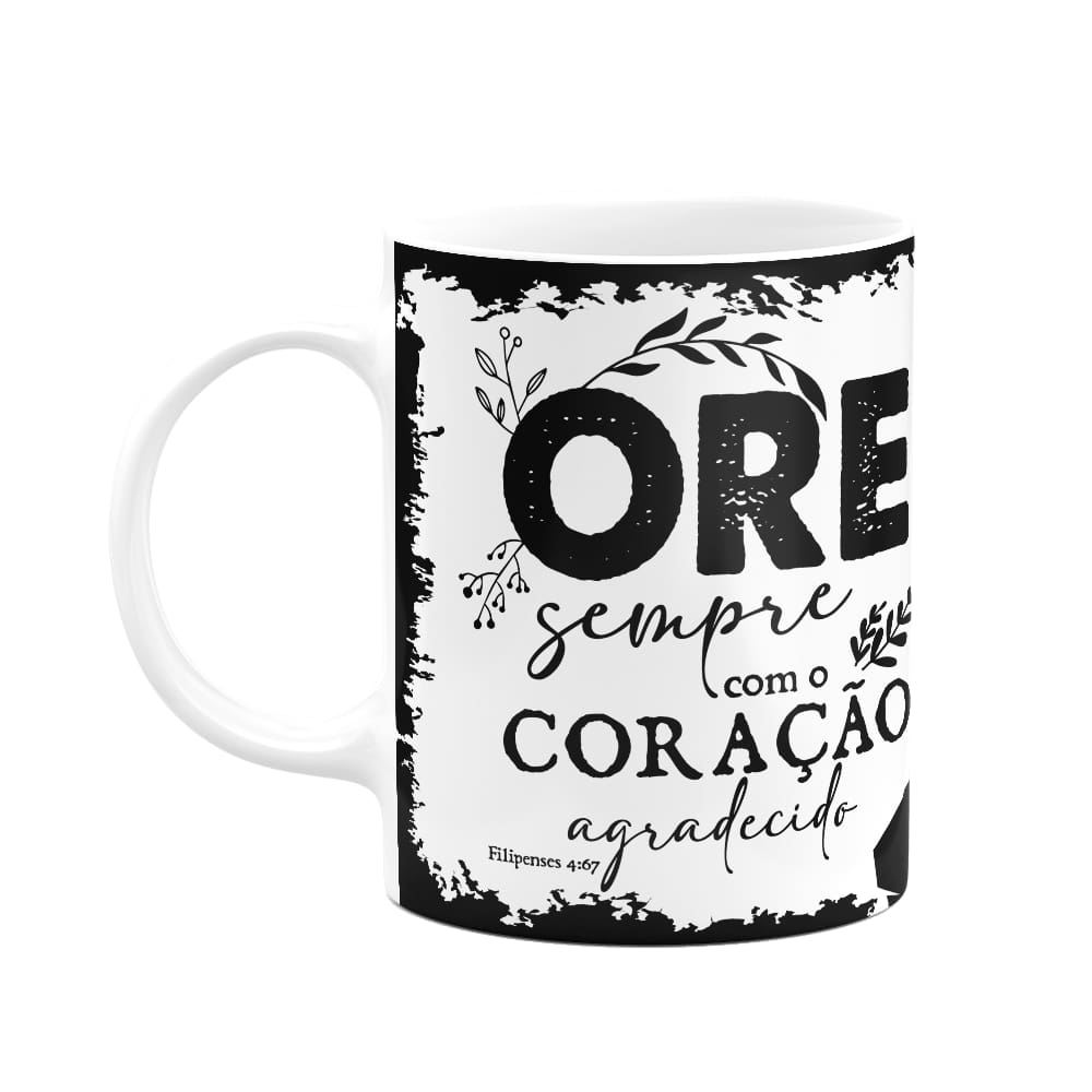 Caneca Religiosa Ore - Ore sempre com o coração agradecido