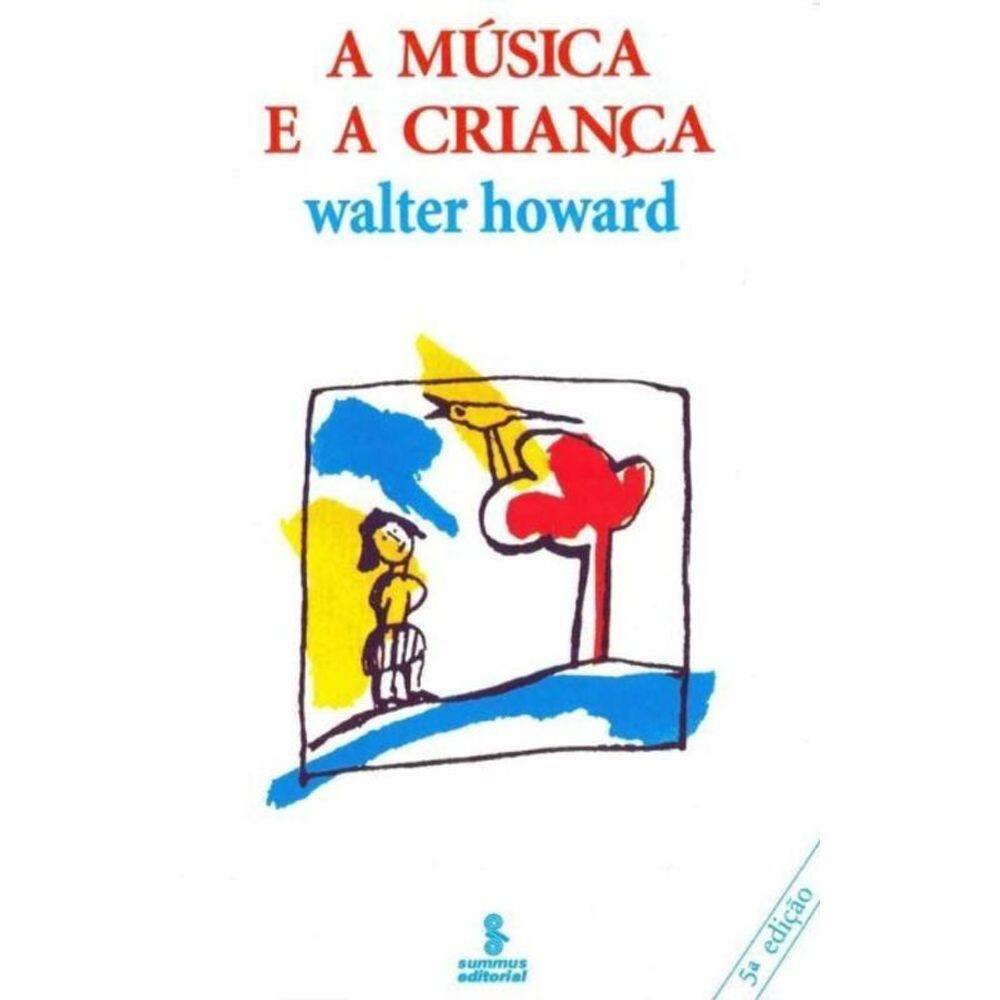 A Música e a Criança - Vol. 19 - 05Ed/84