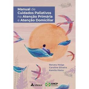 Manual De Cuidados Paliativos Na Atenção Primária E Atenção Domiciliar