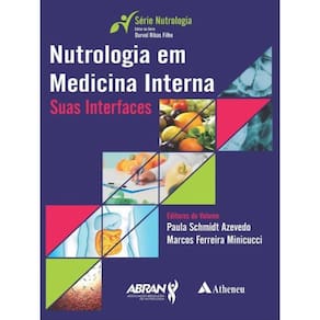 Nutrologia Em Medicina Interna - Suas Interfaces