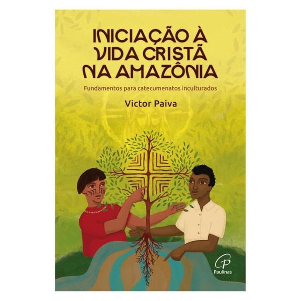 Iniciação À Vida Cristã Na Amazônia