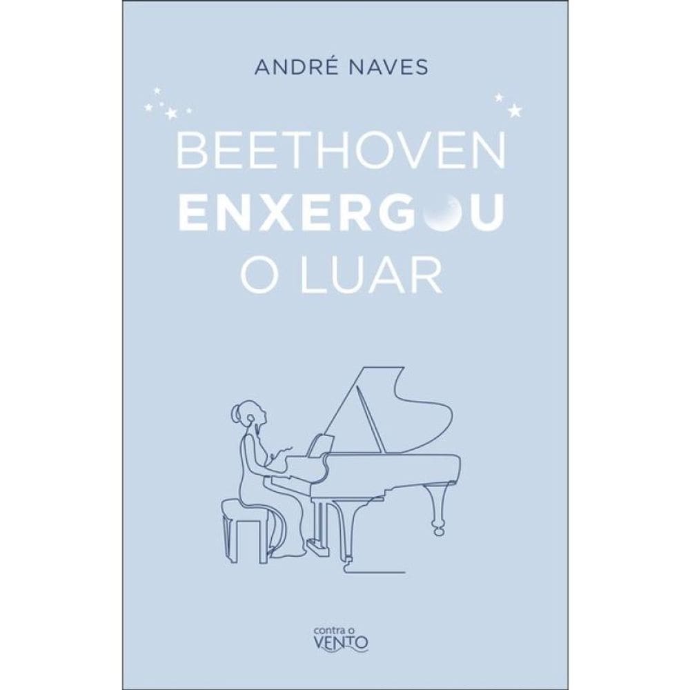 Beethoven Enxergou O Luar