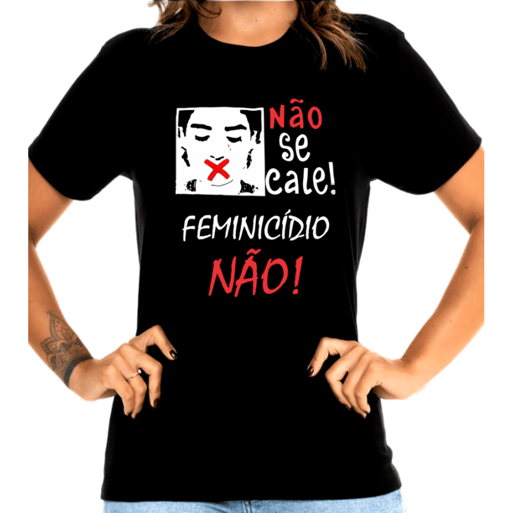 Camiseta Feminicídio - Não se cale!