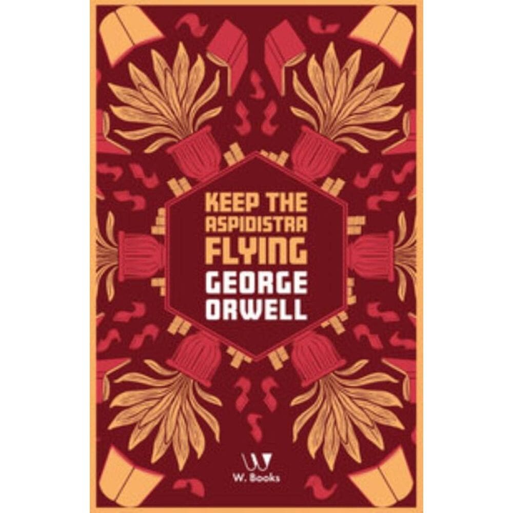 Keep the Aspidistra Flying