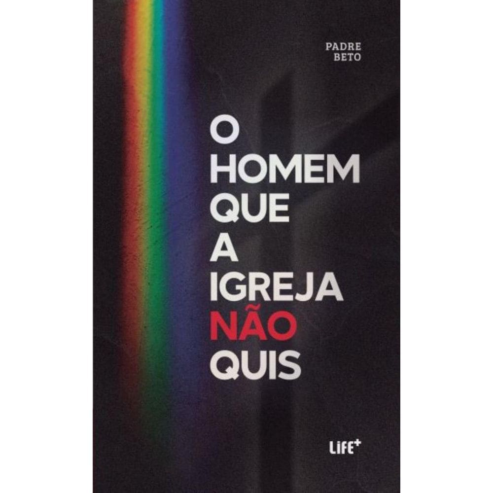 O homem que a igreja não quis