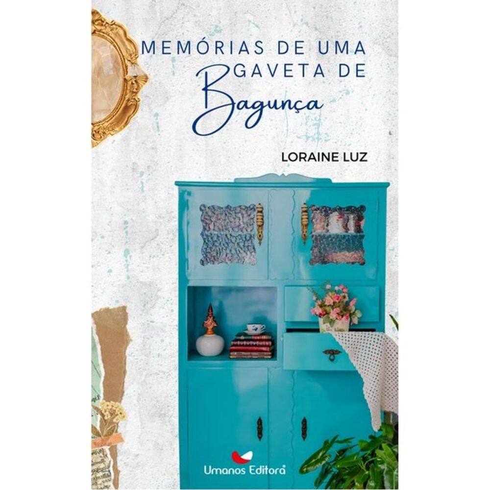 Memórias De Uma Gaveta De Bagunça