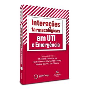 Interações Farmacológicas Em Uti E Emergência