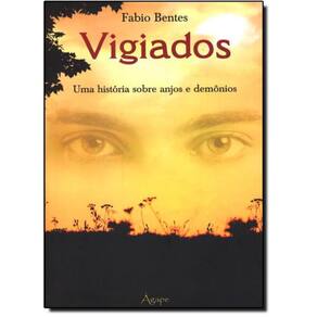 Livro Vigiados: Uma História Sobre Anjos E Demônios