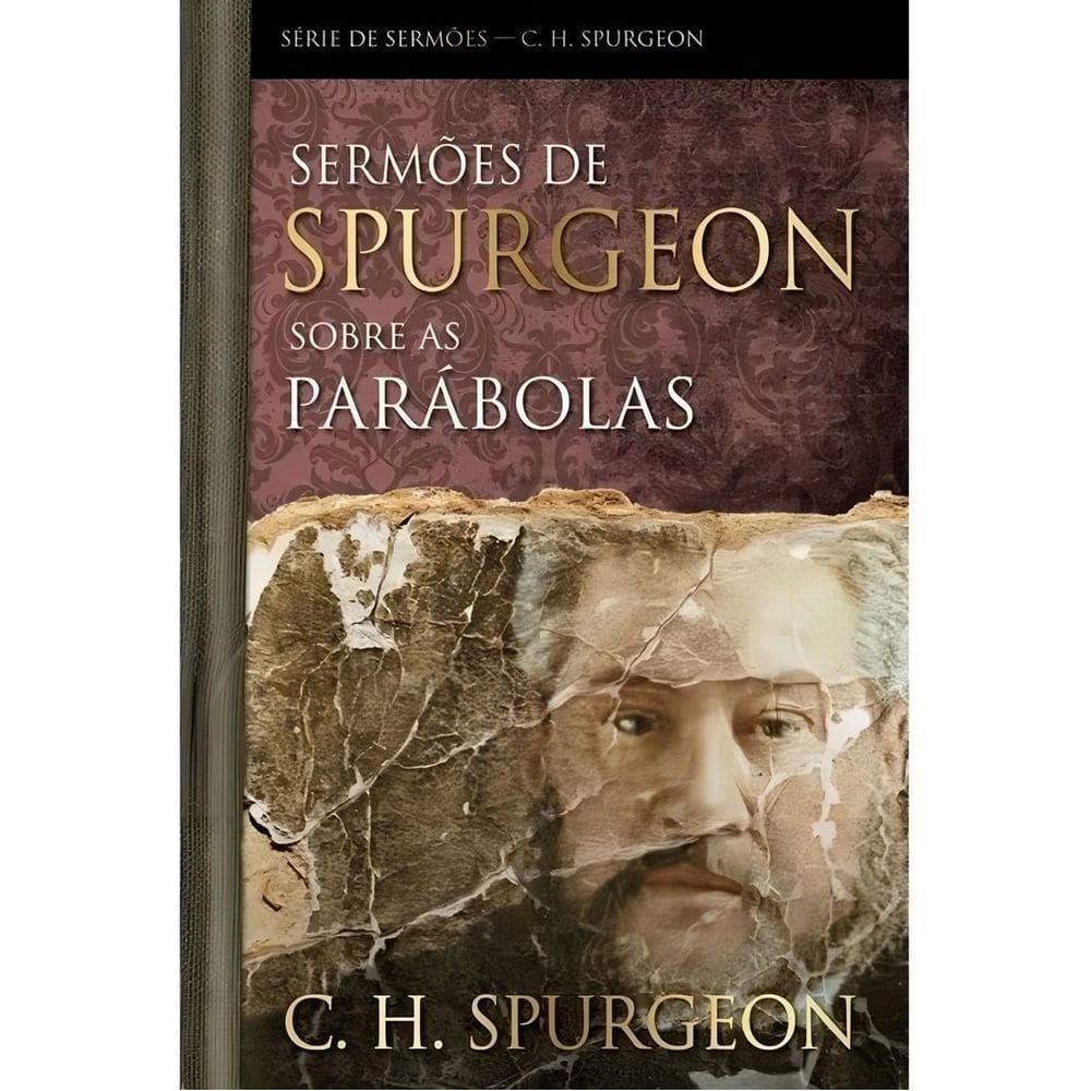 Sermões De Spurgeon Sobre As Parábolas
