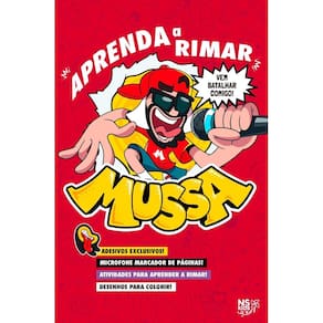 Mussa: Aprenda A Rimar - Acompanha Brindes: Cartela De Adesivos E Microfone Marcador De Páginas